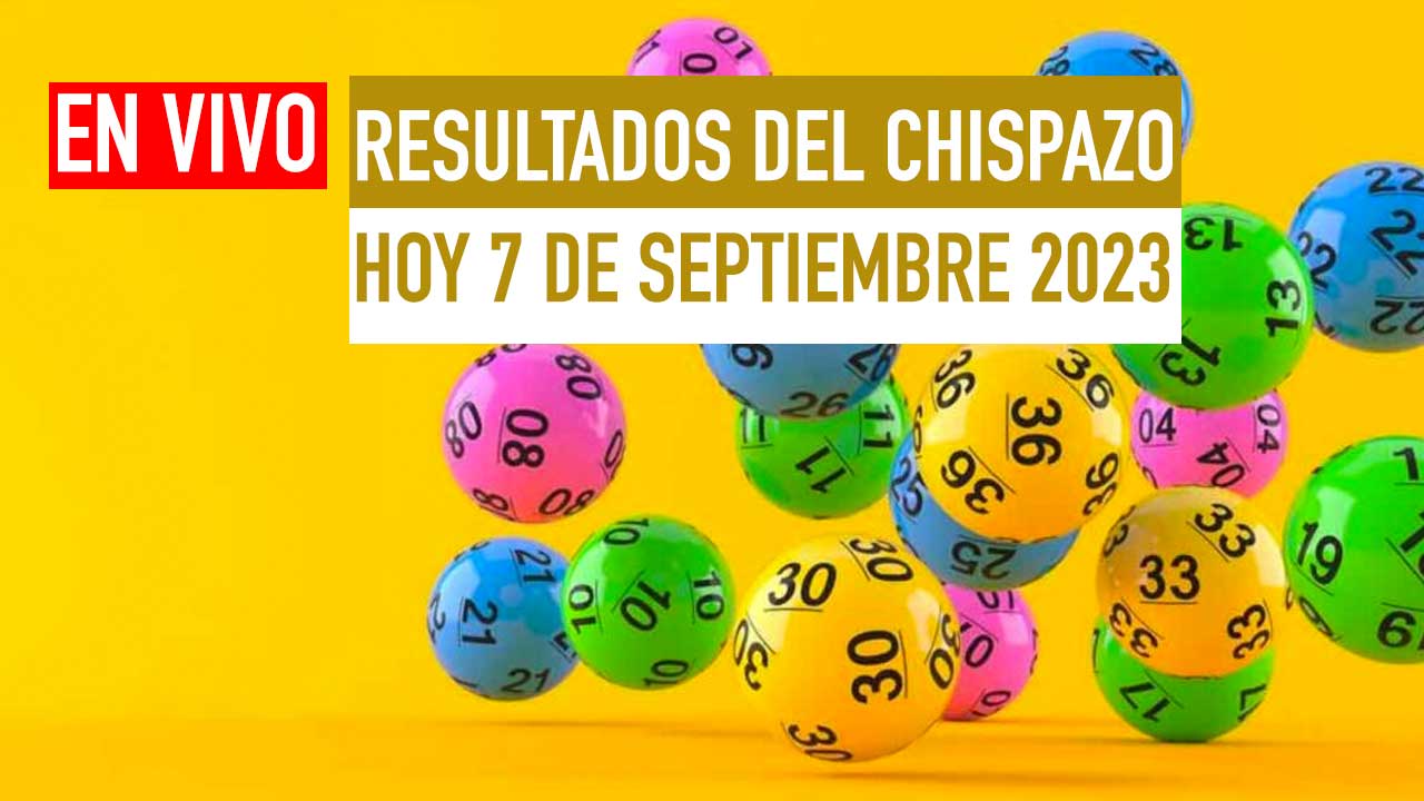 Resultados Chispazo 10045 Y 10046 Hoy A 7 De Septiembre 2023 En Vivo