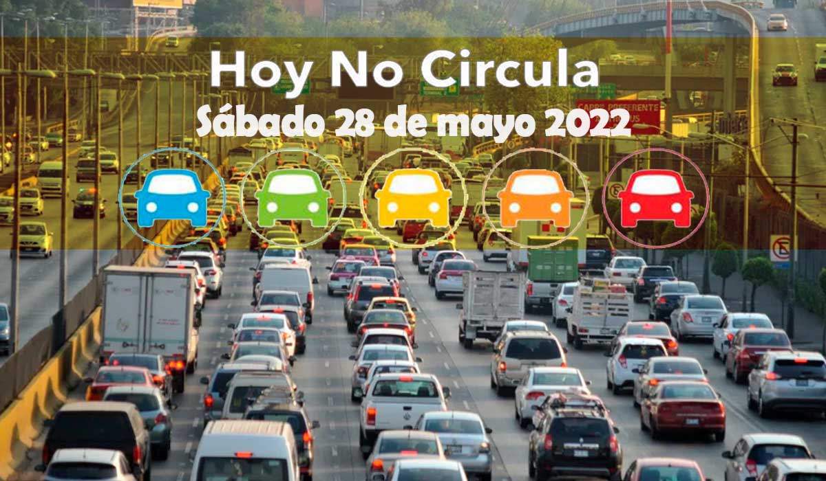 Hoy No Circula Sábado 28 De Mayo 2022 Estos Autos Descansan En Cdmx Y