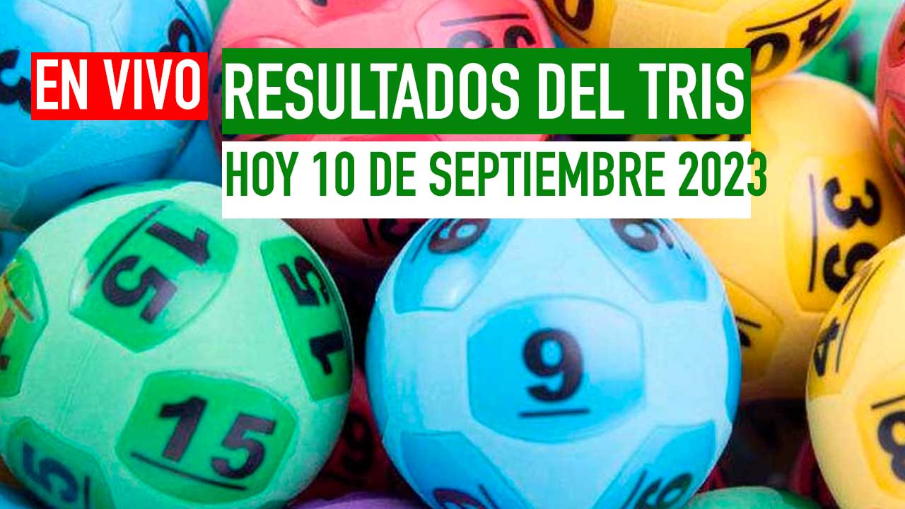 Resultados Tris hoy 10 de septiembre 2023: Lista de Premios