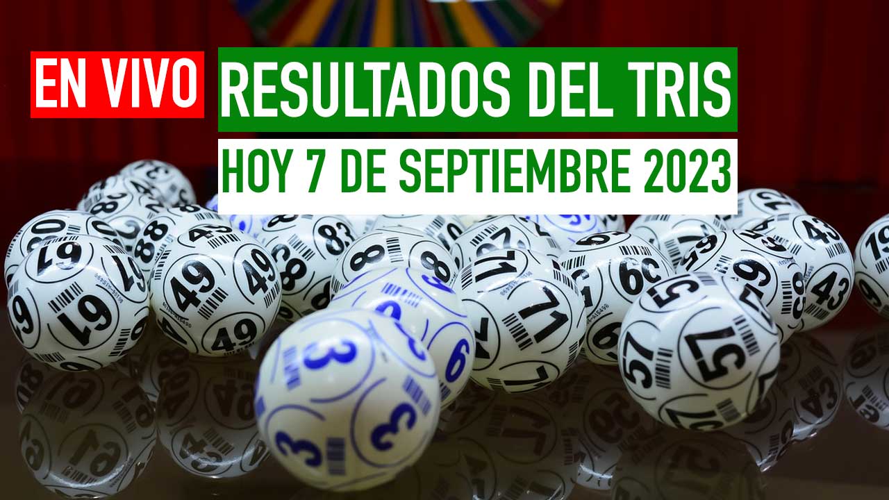 Resultados Tris hoy 7 de septiembre 2023: Lista de Premios