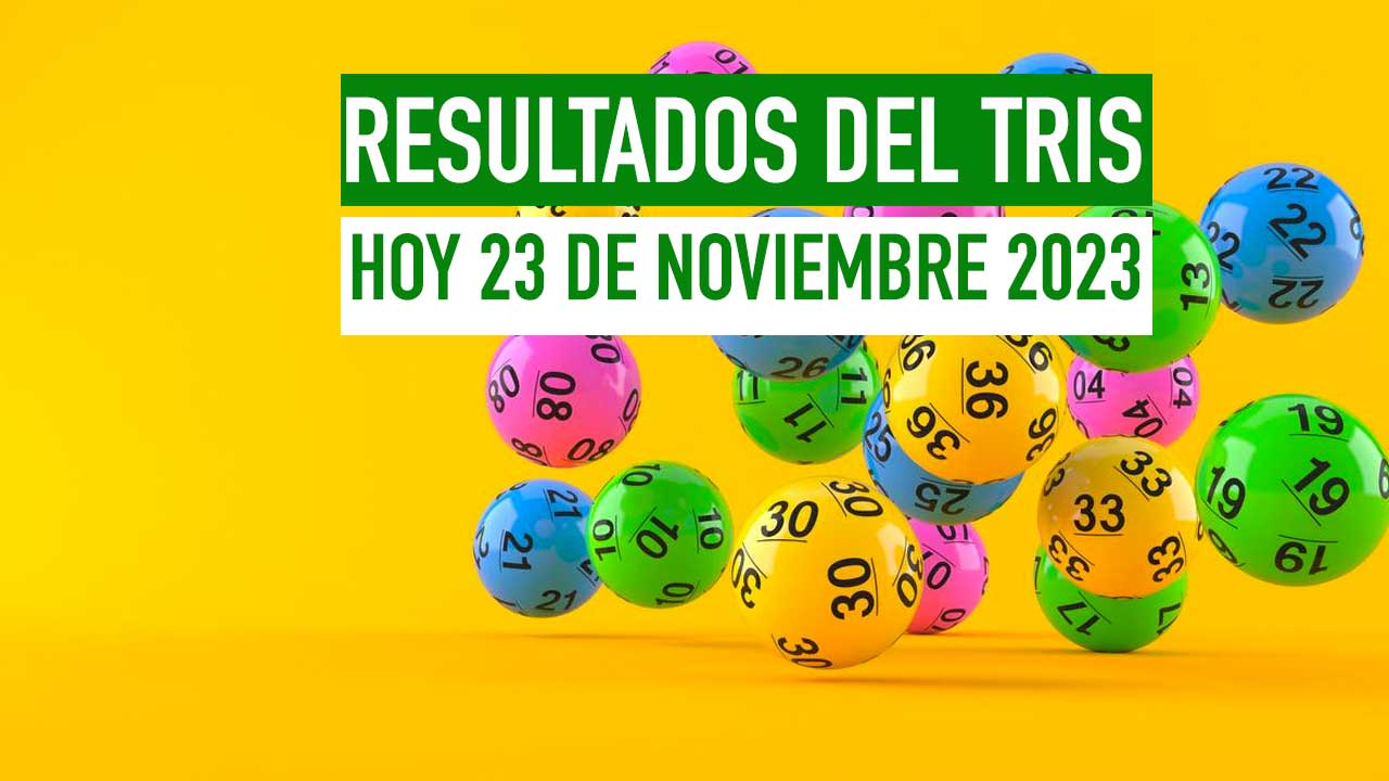 Resultados Tris de hoy 23 noviembre 2023 PDF PREMIOS